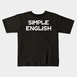 SIMPLE ENGLISH Kids T-Shirt